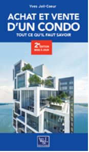 Buying or Selling a Condo - Everything You Should Know (French only)
